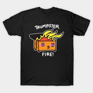 Trumpster Fire T-Shirt